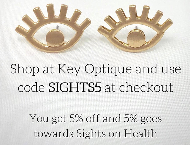 Shop Key Optique and support Sights on Health!